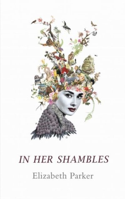 Cover for Elizabeth Parker · In Her Shambles (Paperback Book) (2018)