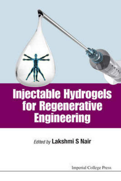 Cover for Lakshmi S. Nair · Injectable Hydrogels For Regenerative Engineering (Hardcover Book) (2016)