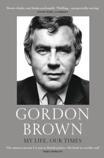 Cover for Gordon Brown · My Life, Our Times (Paperback Book) (2018)