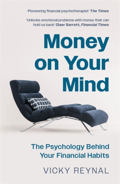 Cover for Vicky Reynal · Money on Your Mind: The Psychology Behind Your Financial Habits (Paperback Book) (2025)