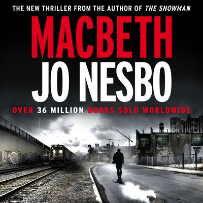 Cover for Jo Nesbo · Macbeth - Hogarth Shakespeare (Lydbok (CD)) [Unabridged edition] (2018)