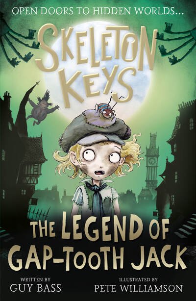 Cover for Guy Bass · Skeleton Keys: The Legend of Gap-tooth Jack - Skeleton Keys (Taschenbuch) (2020)