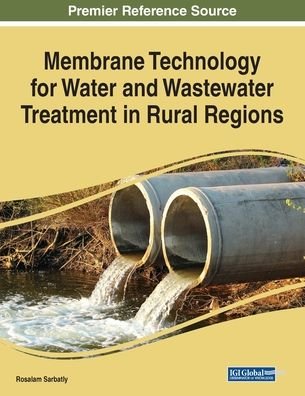 Cover for Rosalam Sarbatly · Membrane Technology for Water and Wastewater Treatment in Rural Regions (Paperback Book) (2020)