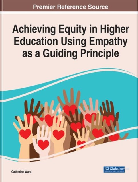 Cover for Ward · Achieving Equity in Higher Education Using Empathy as a Guiding Principle (Inbunden Bok) (2022)