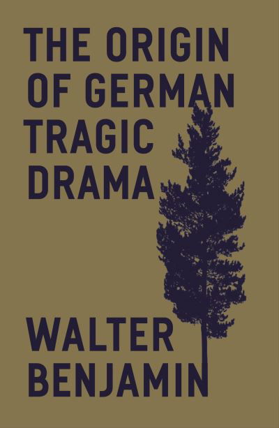 Cover for Walter Benjamin · The Origin of German Tragic Drama (Paperback Bog) (2023)