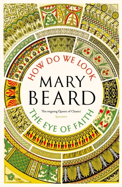 Cover for Mary Beard · Civilisations: How Do We Look / The Eye of Faith - Civilisations (Paperback Book) [Main edition] (2024)