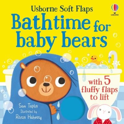 Bathtime for Baby Bears - Soft Flap Books - Sam Taplin - Books - Usborne Publishing Ltd - 9781805318460 - August 1, 2024