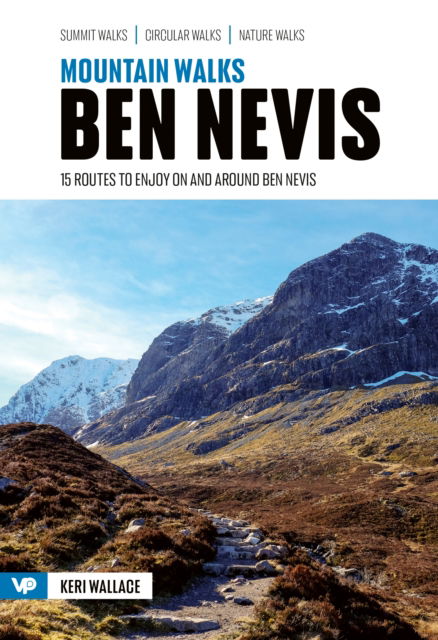 Cover for Keri Wallace · Mountain Walks Ben Nevis: 15 routes to enjoy on and around Ben Nevis - Mountain Walks (Paperback Book) (2025)