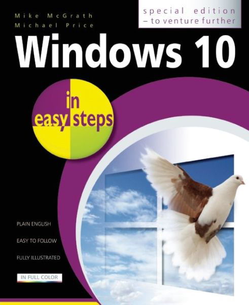 Cover for Michael Price · Windows 10 in Easy Steps: to Venture Further - in Easy Steps (Paperback Book) (2015)
