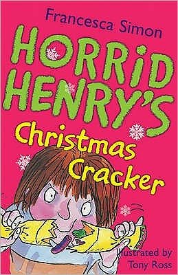 Cover for Francesca Simon · Christmas Cracker: Book 15 - Horrid Henry (Taschenbuch) (2006)