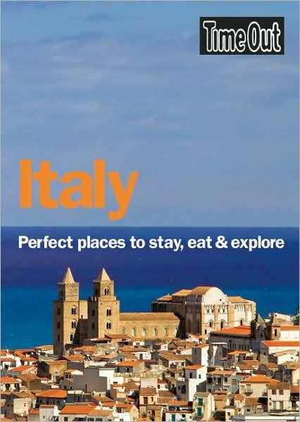 Italy - Time Out - Libros - Heartwood Publishing - 9781846700460 - 3 de abril de 2008