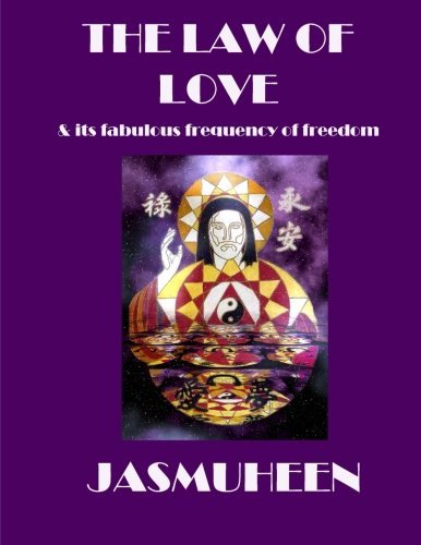 Cover for Jasmuheen · The Law of Love &amp; Its Fabulous Frequency of Freedom (Paperback Book) (2006)