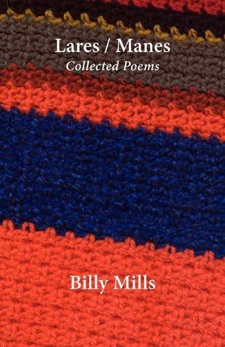 Cover for Billy Mills · Lares / Manes: Collected Poems (Taschenbuch) (2009)