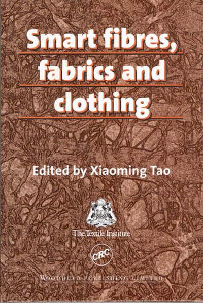 Cover for X Tao · Smart Fibres, Fabrics and Clothing: Fundamentals and Applications (Hardcover bog) (2001)