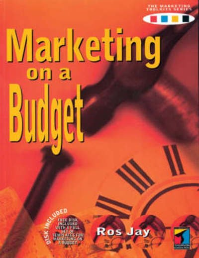 Cover for Ros Jay · Marketing on a Budget (Marketing Toolkit Series) (Pocketbok) [Pap / Dskt edition] (1998)