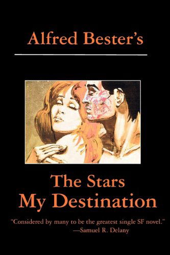 Cover for Alfred Bester · The Stars My Destination (Paperback Book) [0002- edition] (2011)