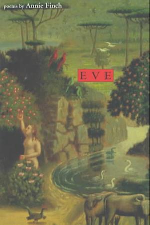 Cover for Annie Finch · Eve (Buch) (1997)