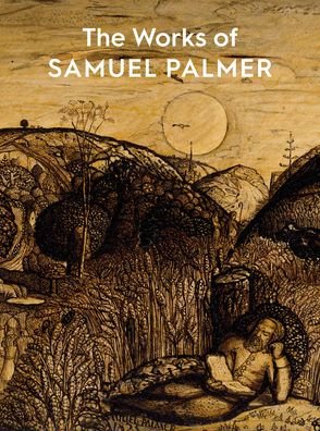 Cover for Colin Harrison · The Works of Samuel Palmer (Paperback Bog) (2021)