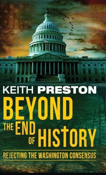 Cover for Keith Preston · Beyond the End of History (Hardcover Book) (2016)