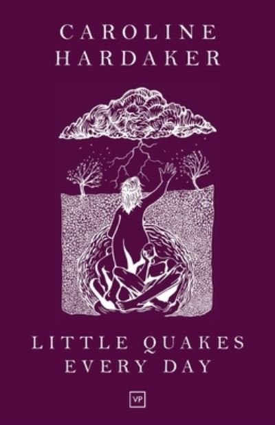 Cover for Caroline Hardaker · Little Quakes Every Day (Paperback Book) (2020)