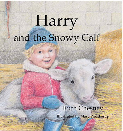 Cover for Ruth Chesney · Harry and the Snowy Calf (Hardcover Book) (2019)