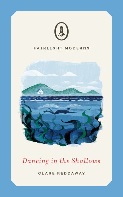 Cover for Clare Reddaway · Dancing in the Shallows - Fairlight Moderns (Paperback Book) (2024)