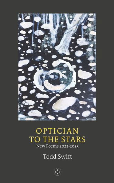 Cover for Todd Swift · Optician To The Stars (Taschenbuch) (2024)
