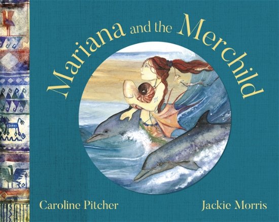 Cover for Caroline Pitcher · Mariana and the Merchild (Hardcover Book) (2024)