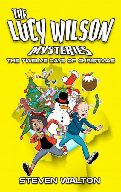 The Lucy Wilson Mysteries: The Twelve Days of Christmas - Steven Walton - Livros - Candy Jar Books - 9781917022460 - 31 de outubro de 2024