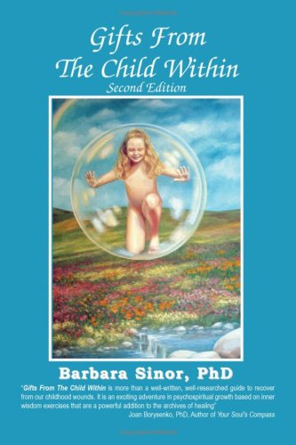 Cover for Barbara Sinor · Gifts from the Child Within: Self-discovery and Self-recovery Through Re-creation Therapy, 2nd Edition (Paperback Book) [2nd edition] (2007)