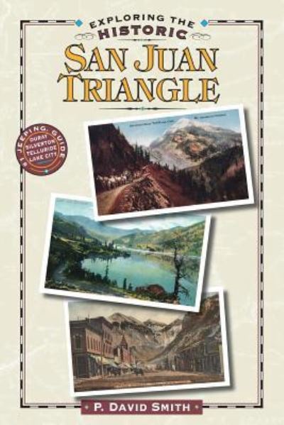 Cover for Exploring the Historic San Juan Triangle (Paperback Book) (2018)