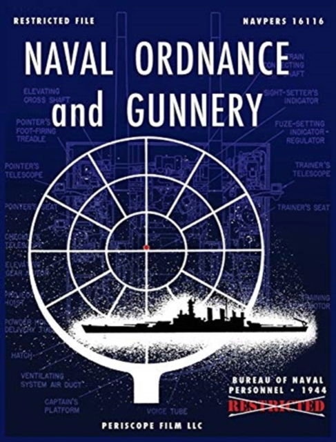 Cover for Bureau Of Naval Personnel · Naval Ordnance and Gunnery (Inbunden Bok) (2013)