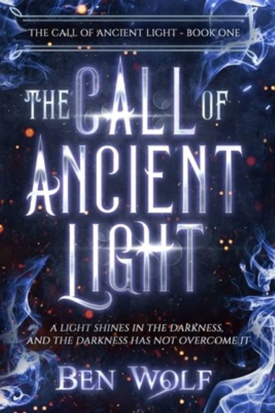 Cover for Ben Wolf · The Call of Ancient Light (Paperback Book) (2021)