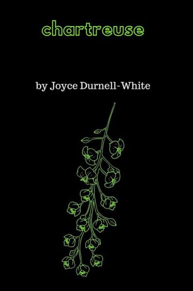 Cover for Joyce Durnell-White · Chartreuse (Paperback Book) (2018)