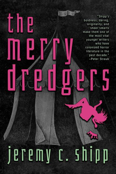 Cover for Jeremy C. Shipp · The Merry Dredgers (Paperback Book) (2023)