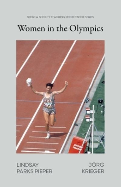 Women in the Olympics - Lindsay Parks Pieper - Books - Common Ground Research Networks - 9781957792460 - June 1, 2023