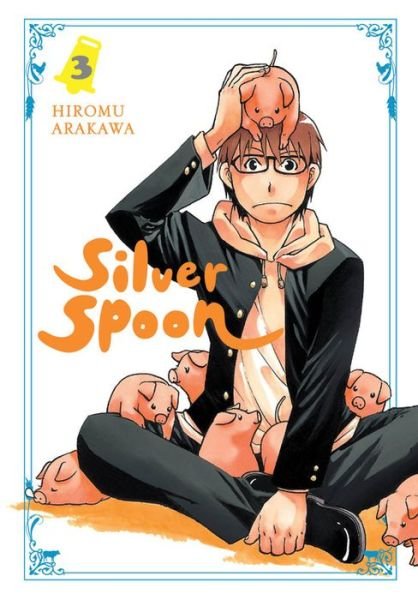 Silver Spoon, Vol. 3 - Hiromu Arakawa - Bøger - Little, Brown & Company - 9781975327460 - 26. juni 2018