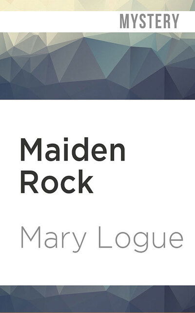 Cover for Mary Logue · Maiden Rock (CD) (2020)