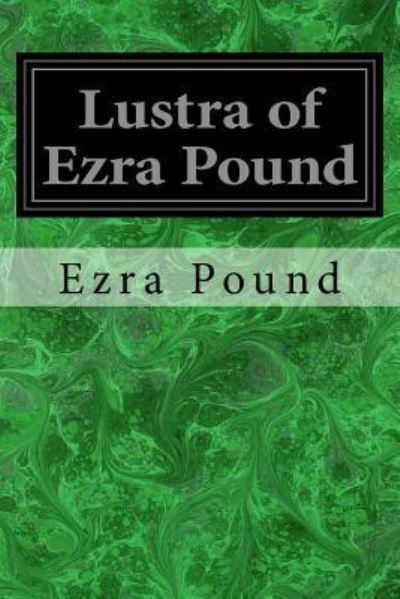 Cover for Ezra Pound · Lustra of Ezra Pound (Pocketbok) (2017)