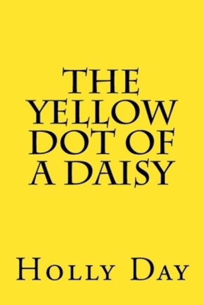 Cover for Alien Buddha · The Yellow Dot of a Daisy (Paperback Book) (2018)