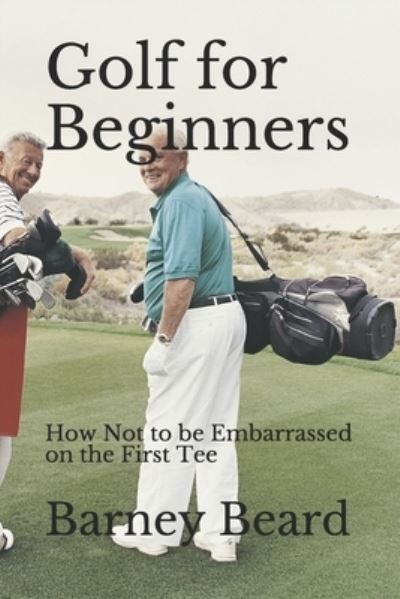 Cover for Barney Beard · Golf for Beginners (Paperback Book) (2018)