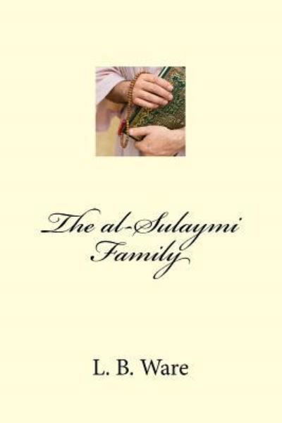 Cover for L B Ware · The al-Sulaymi Family (Paperback Book) (2018)