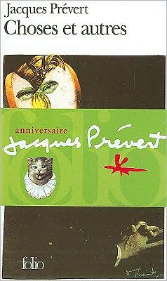 Choses et autres - Jacques Prevert - Książki - Gallimard - 9782070366460 - 1 kwietnia 1976