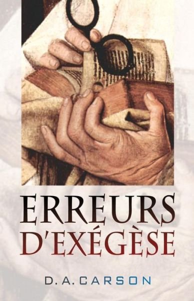 Cover for D A Carson · Erreurs d'Ex (Paperback Bog) (2012)