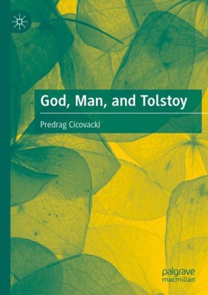 Cover for Predrag Cicovacki · God, Man, and Tolstoy (Paperback Book) [1st ed. 2022 edition] (2022)