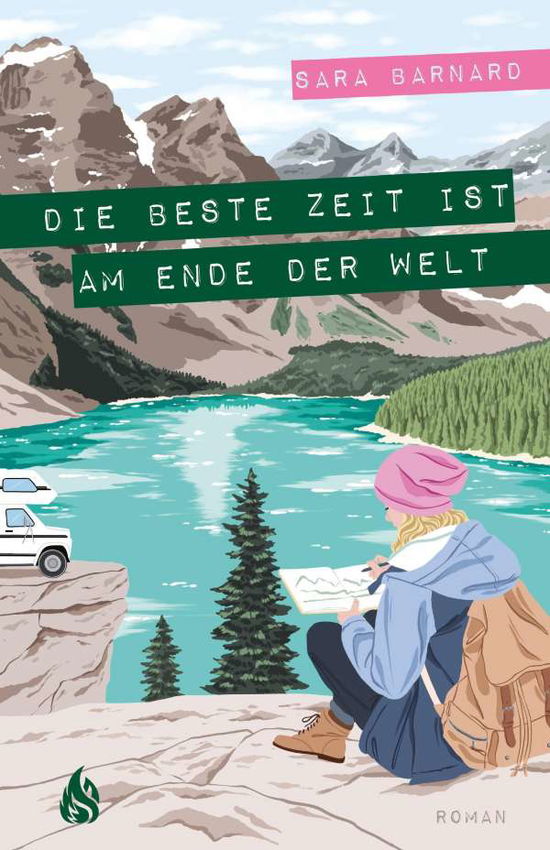 Cover for Sara Barnard · Die beste Zeit ist am Ende der Welt (Hardcover Book) (2021)