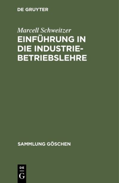 Cover for Marcell Schweitzer · Einfuhrung in die Industriebetriebslehre (Innbunden bok) (1973)