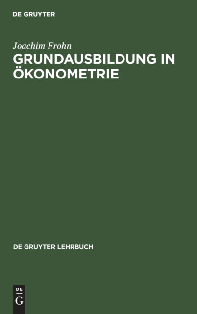 Cover for Joachim Frohn · Grundausbildung in O?konometrie (Bog) (1980)