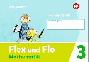 Cover for Westermann Schulbuch · Flex und Flo Mathematik 3 Trainingheft (Pamphlet) (2022)