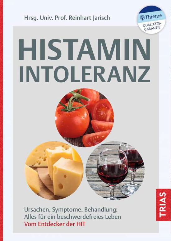 Histaminintoleranz - Reinhart Jarisch - Books - Trias - 9783432114460 - October 6, 2021